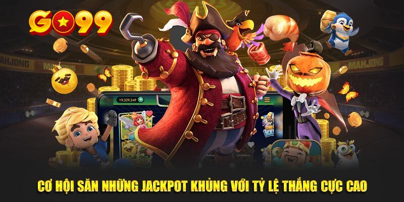 Săn jackpot với nổ hũ tp điện tử